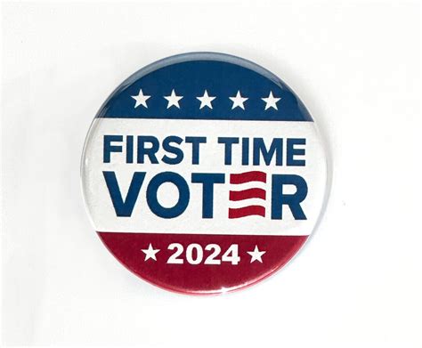 Inch First Time Voter Button Pinback Magnet Or Keychain