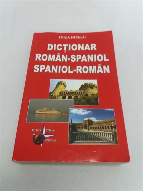 Dic Ionar Roman Spaniol Spaniol Roman Emilia Neculai Arhiva