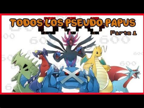 Todos Los POKEMON Pseudo Legendarios Parte 1 Minidocumental