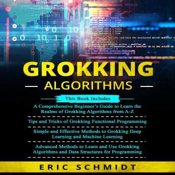 Grokking Algorithms A Comprehensive Beginner S Guide Tips And Tricks