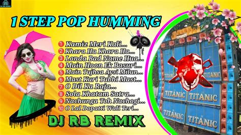 Dj RB Remix New 1Step Long Pop Humming Bass Mix 2023 Dj BM Remix Dj