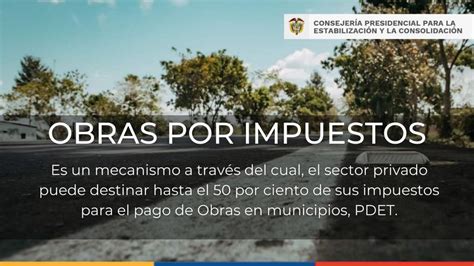 Gobierno Nacional Ampl A Cupo De Obras Por Impuestos