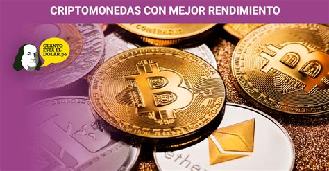 Conoce Las Criptomonedas Con Mejor Rendimiento Blog De Cu Nto Esta El