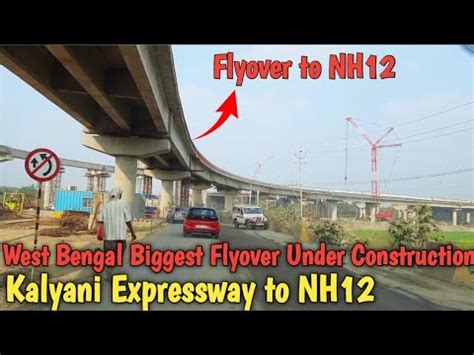 West Bengal Biggest Flyover Latest Update It Is Connect Kalyani