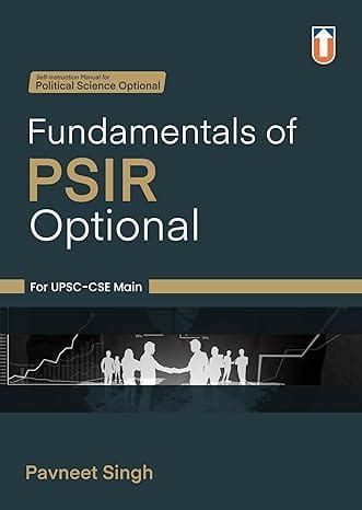 Fundamentals Of Psir Optional By Pavneet Singh For Upsc Upsc Cse Exams