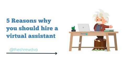 5 Reasons Why You Should Hire A Virtual Assistant Virtual Assistants