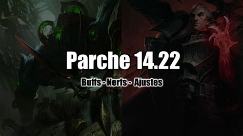 Lol Parche Buffs Nerfs Y Cambios En El Pbe