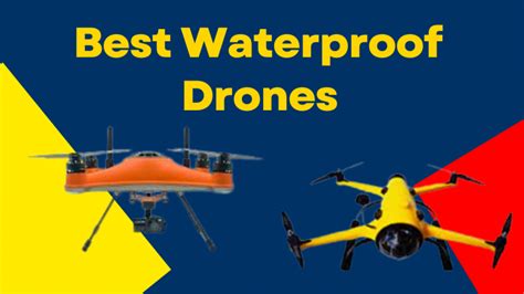 Best Waterproof Drones with Camera for Every Pocket [Flying in The Rain ...