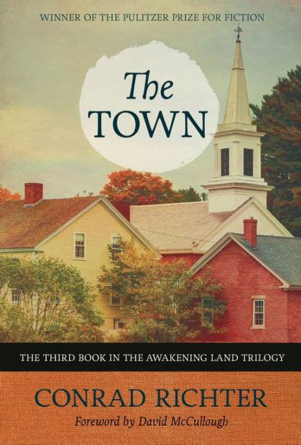 The Town Awakening Land Trilogy Series 3 By Conrad Richter