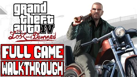 Grand Theft Auto The Lost And The Damned Full Game Walkthrough No