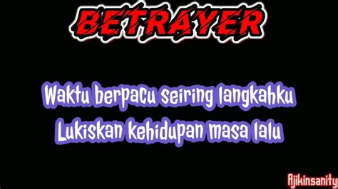 Betrayer Kebebasan Lirik Youtube