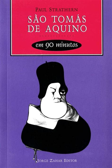 Filósofos Em 90 Minutos São Tomás De Aquino Em 90 Minutos Ebook