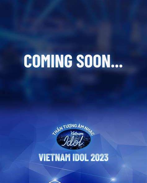 Chính thức khởi động Vietnam Idol 2023 Thần tượng âm nhạc Việt Nam