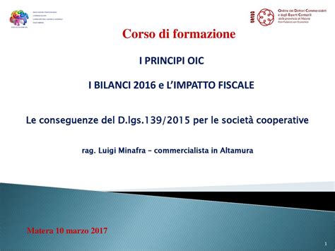 Corso Di Formazione I PRINCIPI OIC I BILANCI 2016 E LIMPATTO FISCALE