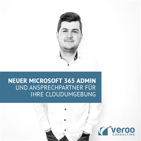 Neuer Microsoft 365 Admin Veroo Consulting GmbH