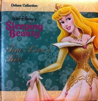 Walt Disney S Sleeping Beauty True Love S Kiss By Walt Disney Company