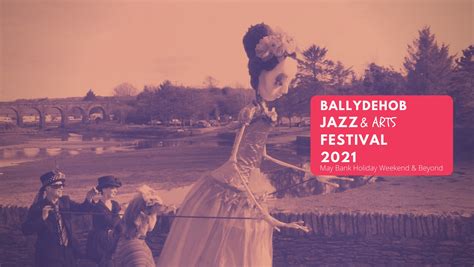 Ballydehob Announces The Annual Ballydehob Jazz Festival 2021 Jazz