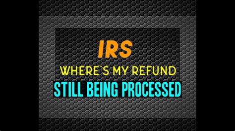 IRS WMR Status Your Tax Return Is Still Being Processed YouTube