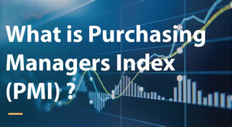 Pmi What Is The Purchasing Manager Index Tradingcompass