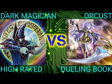 Dark Magician Vs Orcust High Rated Dueling Book Youtube