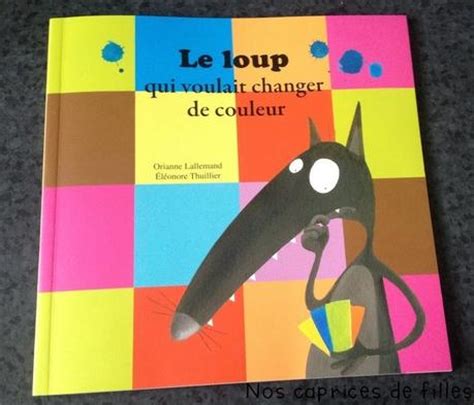 Chut Les Enfant Lisent Le Loup Qui Voulait Changer De Couleur Lire