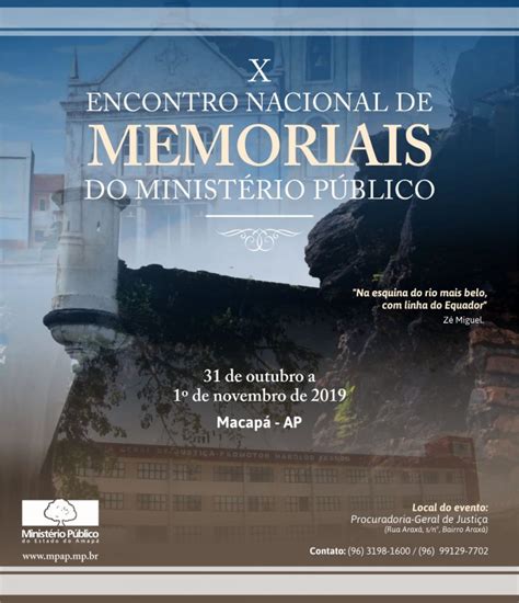 Mp Ap Sedia X Encontro Nacional De Memoriais Do Mp Nos Dias De