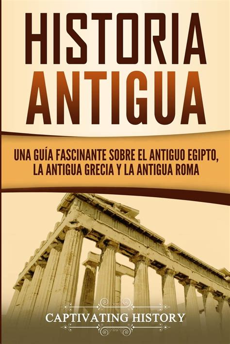 Buy Historia Antigua Una Guía Fascinante sobre el Antiguo Egipto la