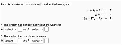 Solved Let K H Be Unknown Constants And Consider The Linear Chegg