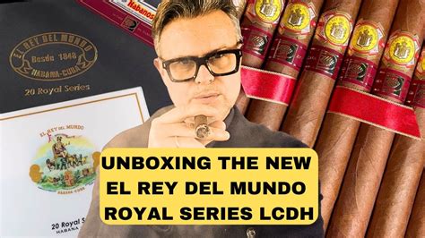 Unboxing The New El Rey Del Mundo Royal Series Lcdh Youtube