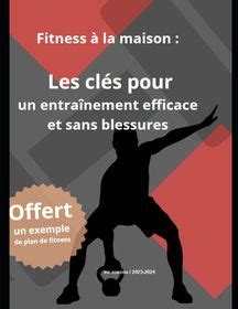 Fitness La Maison Les Cl S Pour Un Entra Nement Efficace Et Sans