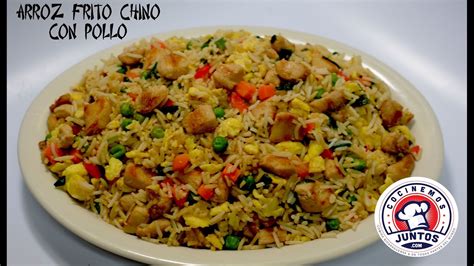 Arroz Frito Chino Con Pollo Chinese Fried Rice With Chicken Youtube