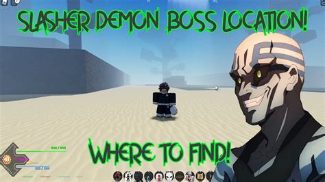 Slasher Demon Boss Location Free Afk Tier 2 Chest Project Slayers