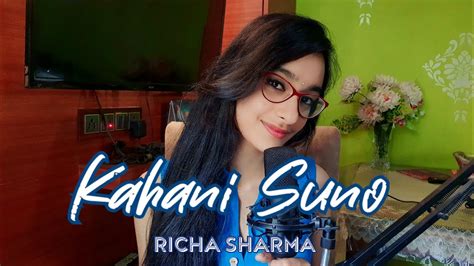 Kahani Suno Female Reply Cover By Richa Sharma Youtube