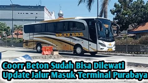 Coor Beton Jalur Masuk Terminal Purabaya Bungurasih Sudah Bisa Dilewati