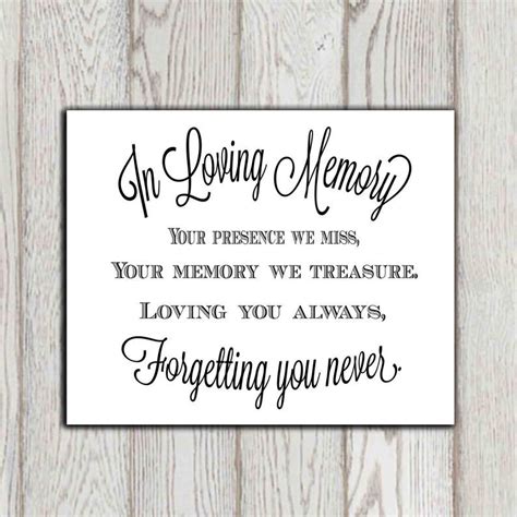 In Loving Memory Of Print Memorial Table Wedding Memorial Sign Memorial Quotes Your Presence We