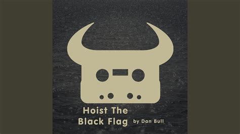 Hoist the Black Flag - Dan Bull | Shazam