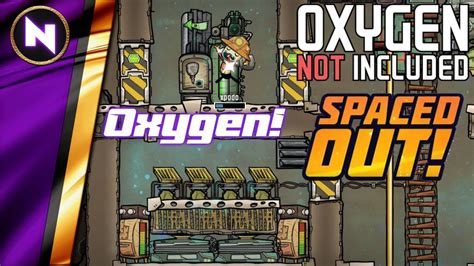 Early Game Oxygen In Spaced Out Dlc For Oxygen Not Included