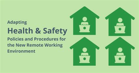 Adapting Health And Safety Policies And Procedures For The New Remote