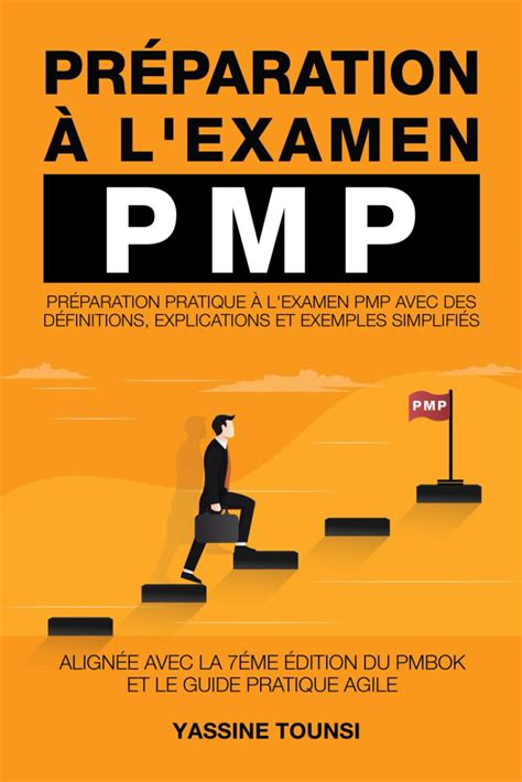 Préparation à l examen PMP Préparation pratique à l examen PMP avec