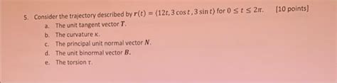 Solved 5 Consider The Trajectory Described By