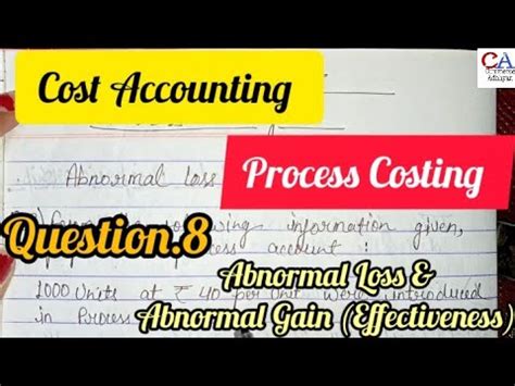 Process Costing Abnormal Loss And Abnormal Gain Process Costing