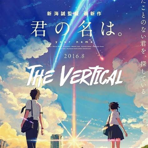 Stream Radwimps Sparkle The Vertical Remix From Kimi No Na Wa