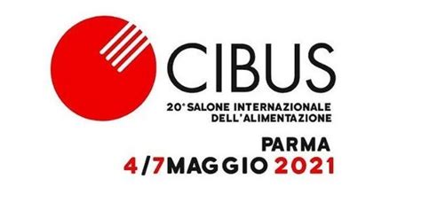 Cibus 2021 si terrà a Settembre a Parma è ufficiale Misya Magazine