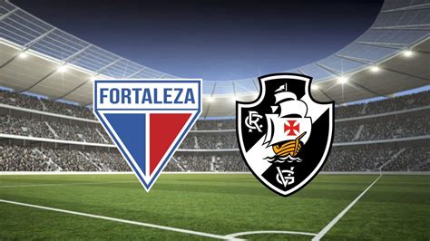 Fortaleza x Vasco ao vivo e online onde assistir horário e escalação