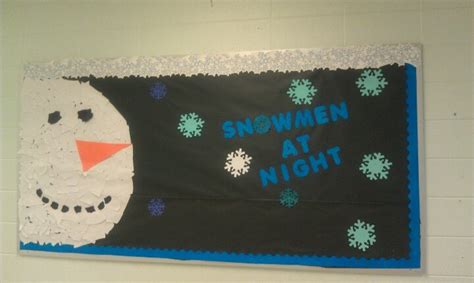 Snowmen at night bulletin board | Christmas classroom, Winter ...