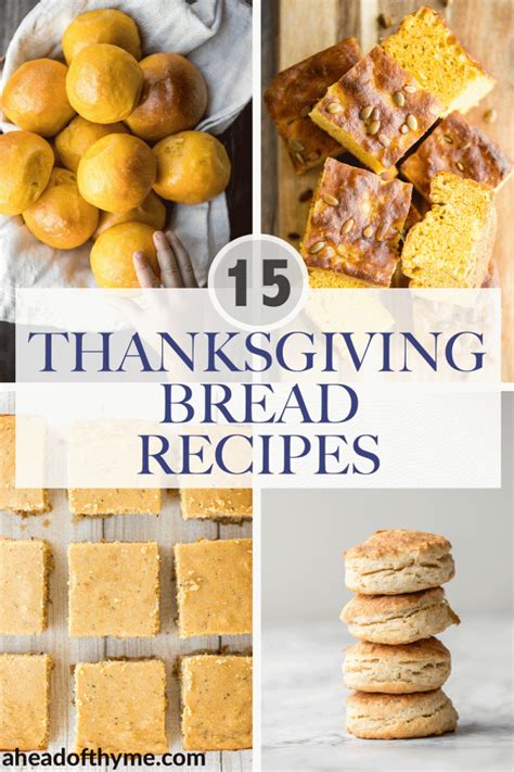 15 Thanksgiving Bread Recipes Ahead Of Thyme