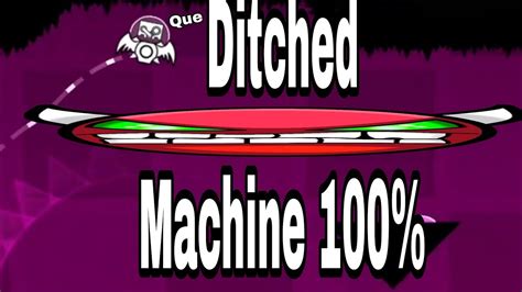 Ditched Machine 100 YouTube