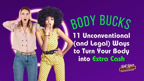 Ways To Turn Your Body Into Extra Cash