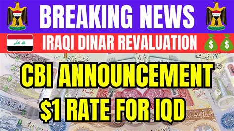 Iraqi Dinar CBI Big Announcement 1 Rate For IQD Iraqi Dinar News