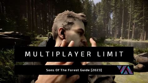 Sons Of The Forest Multiplayer Limit Guide - VeryAli Gaming